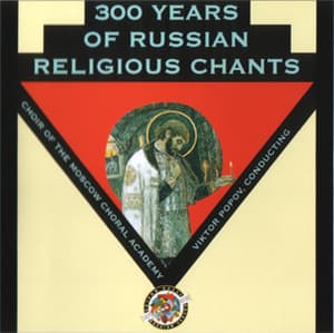 300 Years Of Russian Religous Chants