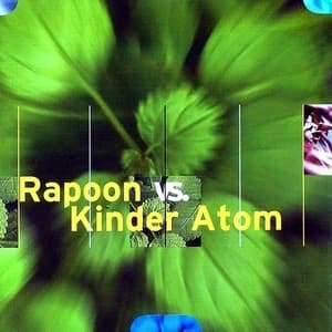 Rapoon Vs. Kinder Atom