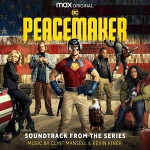 Peacemaker (Soundtrack from the HBO(r) Max Original Series)