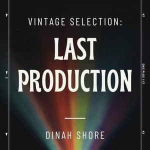 Vintage Selection: Last Production