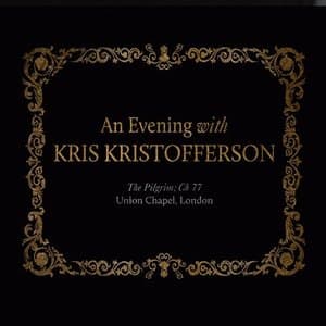An Evening with Kris Kristofferson (The Pilgrim Ch 77 - Union Chapel, London)