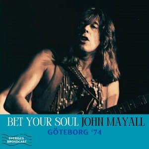 Bet Your Soul (Live Goteborg 74)