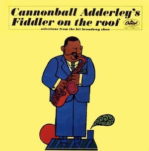 Cannonball Adderleys Fiddler On The Roof