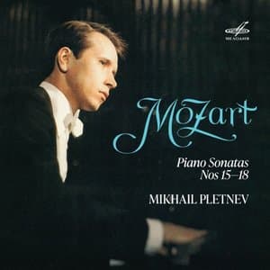 Mozart: Piano Sonatas Nos. 15 -18