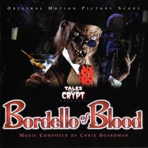 Tales From The Crypt Presents: Bordello Of Blood (Original Motion Picture Score)