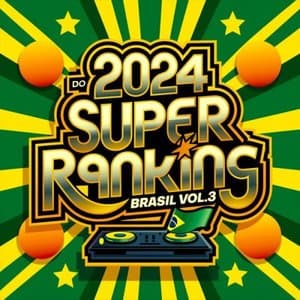 2024 Compilacao do Super Ranking Brasil Vol. 3 (Selecao por DJ Poss)