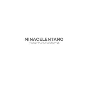 Minacelentano: The Complete Recordings