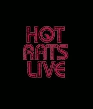 Hot Rats Live!