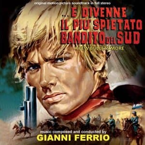 ...e divenne il piu spietato bandito del sud (Original Motion Picture Soundtrack)
