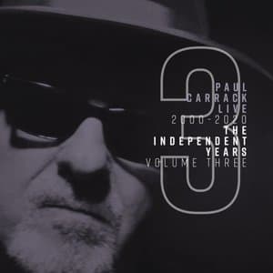 Paul Carrack Live: The Independent Years, Vol. 3 (2000-2020)