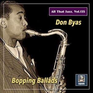 All That Jazz, Vol. 135: Don Byas - Bopping Ballads
