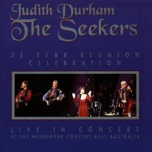 The Seekers - 25 Year Reunion Celebration