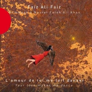 Lamour de toi me fait danser (Hommage a Nusrat Fateh Ali Khan)