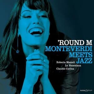 Round M- Monteverdi Meets Jazz
