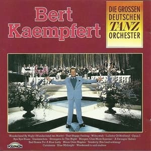 That Wonderful Big Band Sound of Bert Kaempfert and His Orchestra
