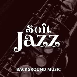 Soft Jazz Background Music