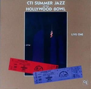 CTI Summer Jazz At The Hollywood Bowl