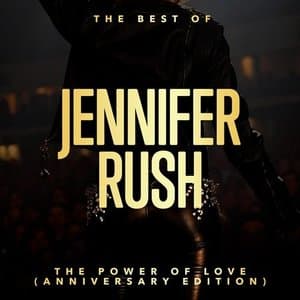 The Power Of Love: The Best Of Jennifer Rush (Anniversary Edition)