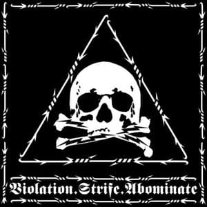 Violation.Strife.Abominate