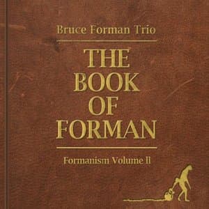 The Book Of Forman: Formanism Volume II