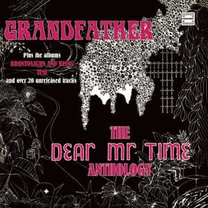 Grandfather: The Dear Mr Time Anthology