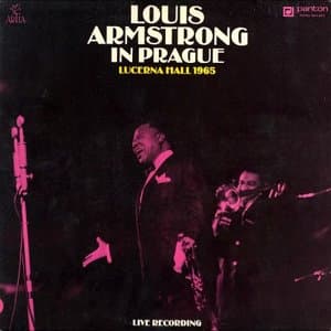 Louis Armstrong in Prague: Lucerna Hall 1965 [LP]