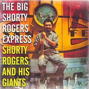 The Big Shorty Rogers Express