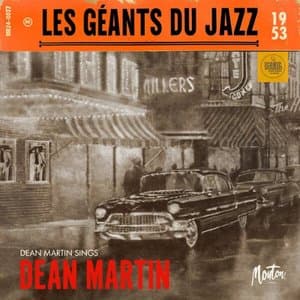 Les Geants Du Jazz: Dean Martin Sings (Digital Remaster 2024)