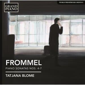 Frommel: Piano Sonatas Nos. 4-7
