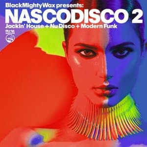 NASCODISCO 2 (Jackin House + Nu Disco + Modern Funk)