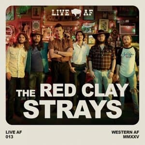 The Red Clay Strays Live AF from Callaghans