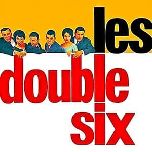Les Double Six (Les Double-Six de Paris) with Quincy Jones (Remastered)