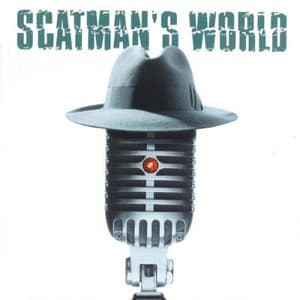 Scatmans World