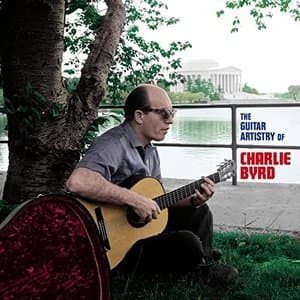 The Guitar Artistry of Charlie Byrd