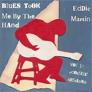 Blues Took Me By the Hand, Vol. 1 (Acoustic Sessions)