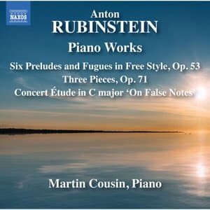 Rubinstein: Six Preludes & Fugues in Free Style & Three Pieces, Op. 71