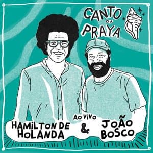 Canto da Praya - Hamilton de Holanda e Joao Bosco Ao Vivo