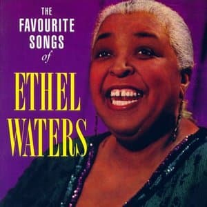 The Favourite Songs of Ethel Waters