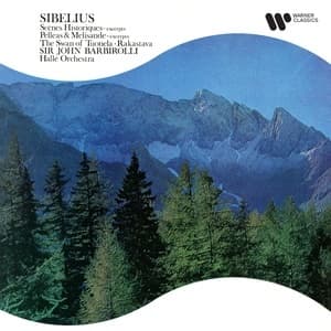 Sibelius: Scenes historiques, Pelleas et Melisande & Rakastava
