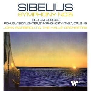 Sibelius: Symphony No. 5, Op. 82 & Pohjola's Daughter, Op. 49 (2022 Remastered)