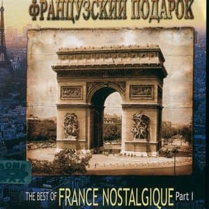 The Best Of France Nostalgique