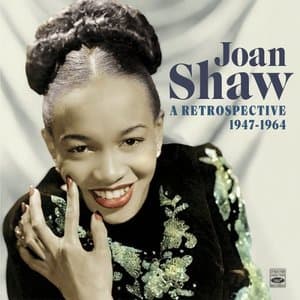 Joan Shaw: A Retrospective (1947-1964). Sings for Swingers / In Person