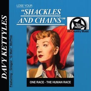 Lose Your Shackles and Chains (feat. Gregor G Man McPhie)