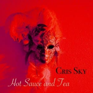 Hot Sauce and Tea