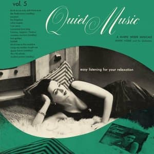 Quiet Music Volume 5 (Easy Listening for Your Relaxation)