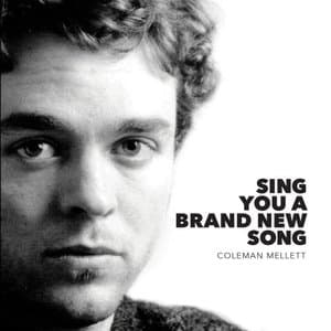 Sing You A Brand New Song