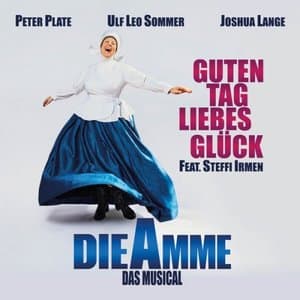 Guten Tag, liebes Gluck (From Die Amme - Das Musical)
