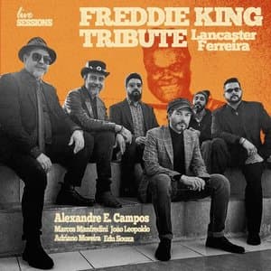 Freddie King Tribute