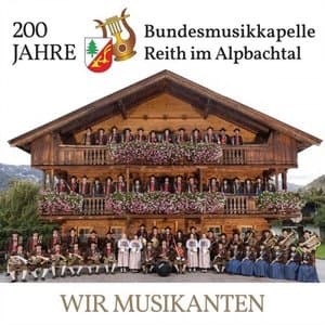 Wir Musikanten - 200 Jahre