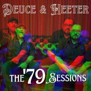 Deuce & Heeter: The 79 Sessions